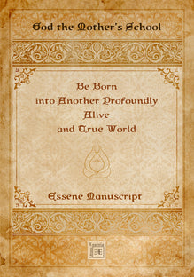 Be Born into Another Profoundly Alive and True World